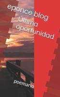 �ltima oportunidad: poemario B08YQM3QQ2 Book Cover