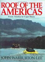 Roof of the Americas: From Alaska to Cape Horn (High Adventure Series) 0811714756 Book Cover