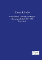 Geschichte Der Grossen Ravensburger Handelsgesellschaft 1380 - 1530 3957002648 Book Cover
