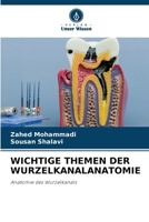Wichtige Themen Der Wurzelkanalanatomie (German Edition) 6630598784 Book Cover