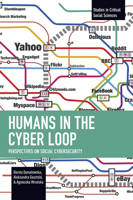 Humans in the Cyber Loop (Historical Materialism) B0FS5LVZ6V Book Cover