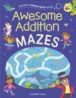 Fantastic Finger Trace Mazes: Awesome Addition Mazes 183857140X Book Cover