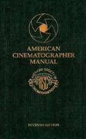 American Cinematographer Manual 0935578137 Book Cover