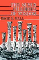 Seven Pillories of Wisdom 0865543690 Book Cover