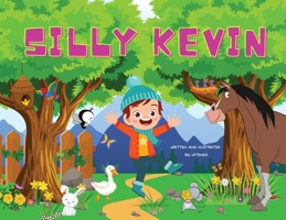 Silly Kevin 1733402942 Book Cover