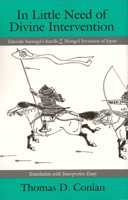 In Little Need of Divine Intervention: Takezaki Suenaga's Scrolls of the Mongol Invasions of Japan (Cornell East Asia, No. 113) (Cornell East Asia Series) 188544513X Book Cover
