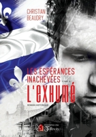 Les Espérances Inachevées - L'Exhumé - T2 (French Edition) 2898093335 Book Cover