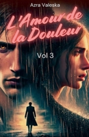 L'amour de la Douleur (Pluie d'Amour) (French Edition) B0DZ4F4168 Book Cover