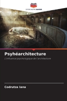Psyhéarchitecture (French Edition) 6209830323 Book Cover