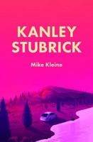 Kanley Stubrick 0996421831 Book Cover