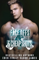 Face Offs & Cheap Shots B08KPXLYJX Book Cover