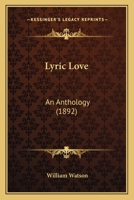 Lyric Love: An Anthology 1165483335 Book Cover