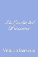 La Carit� del Prossimo 1479269999 Book Cover