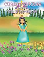 Curly Princess of the Tulip Kingdom 1489711929 Book Cover