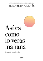 Así es como lo verás mañana - la teoria de los 7 problemas / This Is How You’ll See It Tomorrow – The Theory of the Seven Problems (Spanish Edition) 6073871945 Book Cover