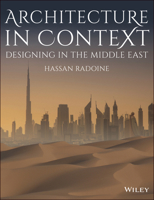 Architecture in Context: Designing in the Middle East 1118719883 Book Cover