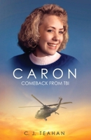 Caron Comeback from TBI 1967375879 Book Cover