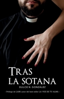 Tras la sotana (Spanish Edition) 8409206994 Book Cover