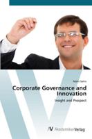 Corporate Governance and Innovation- Insight and Prospect 3836402696 Book Cover