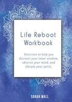 Life Reboot Workbook 0995257329 Book Cover