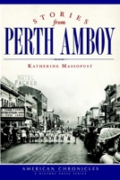Stories from Perth Amboy 1609496965 Book Cover