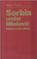 Serbia Under Milosevic: Politics in the 1990s 1850653674 Book Cover