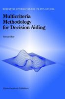 Multicriteria Methodology for Decision Aiding 079234166X Book Cover