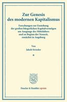 Zur Genesis Des Modernen Kapitalismus: Forschungen Zur Enstehung Der Grossen Burgerlichen Kapitalvermogen Am Ausgange Des Mittelalters Und Zu Beginn D 3428170393 Book Cover
