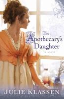 The Apothecary's Daughter 0764204807 Book Cover