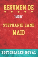 Resumen De Maid: de Stephanie Land: Pautas de Discusion B098JVZQWJ Book Cover