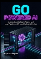 Distributed Go Blueprints:: A Project-Based Guide to Building Resilient Platforms and CLI Tools B0G5HZ1K24 Book Cover