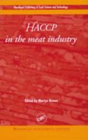 HACCP in the Meat Industry (Woodhead Publishing Series in Food Science and Technology.) 1855734486 Book Cover