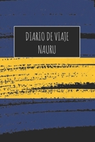 Diario De Viaje Nauru: 6x9 Diario de viaje I Libreta para listas de tareas I Regalo perfecto para tus vacaciones en Nauru 1671503694 Book Cover