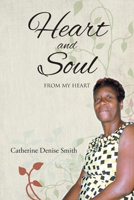 Heart and Soul: From My Heart 1638441952 Book Cover