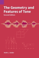 The Geometry and Features of Tone (SIL International and the University of Texas at Arlington Publications in Linguistics, Vol. 133) 1556714149 Book Cover