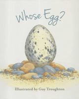 Whose Egg? 1608872033 Book Cover