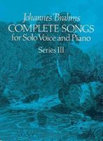 Complete Songs for Solo Voice and Piano, Series III 0486238229 Book Cover