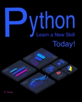 Python - Learn a New Skill Today: Lab 2: Business Expenses B096RLZ7PL Book Cover