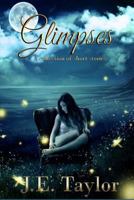 Glimpses: A Collection of Short Stories 1475062478 Book Cover