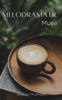 Melodramatic Muse 9395969458 Book Cover