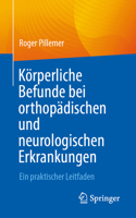 Körperliche Befunde bei orthopädischen und neurologischen Erkrankungen: Ein praktischer Leitfaden (German Edition) 3032230489 Book Cover