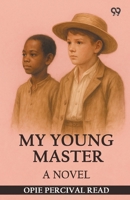 My Young Master A Novel 937113514X Book Cover