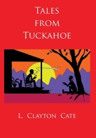 Tales from Tuckahoe 1735025879 Book Cover