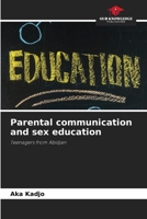 Parental communication and sex education 6630338391 Book Cover