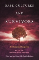 Rape Cultures and Survivors [2 Volumes]: An International Perspective 1440853061 Book Cover