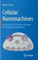 Cellular Nanomachines: From Discovery to Structure-Function and Therapeutic Applications 3030444953 Book Cover