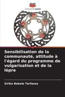 Sensibilisation de la communauté, attitude à l'égard du programme de vulgarisation et de la lèpre (French Edition) 6208026881 Book Cover