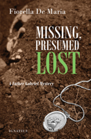 Missing, Presumed Lost: A Father Gabriel Mystery (Father Gabriel Mysteries) 1621646637 Book Cover