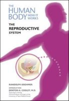 The Reproductive System (The Human Body, How It Works) 1604133732 Book Cover