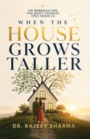 When The House Grows Taller 8169761514 Book Cover